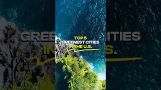 Top 5 Greenest Cities in the US [upl. by Jemie37]