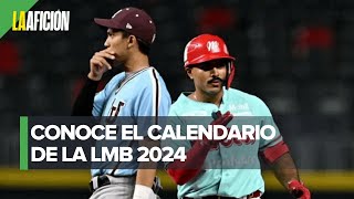 LMB anuncia su calendario oficial para la temporada 2024 [upl. by Franza]