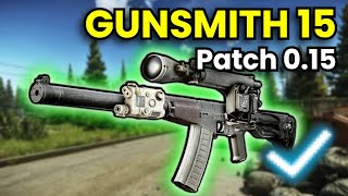 Gunsmith Part 15  Patch 015 Guide  Escape From Tarkov [upl. by Collie953]