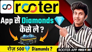 Rooter App Se Diamond Kaise Le  Rooter App Free Fire [upl. by Nnaassilem]