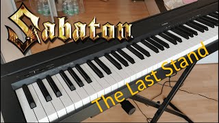 Sabaton The Last Stand Piano [upl. by Pallaten]