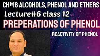 Ch18 Lec6  Preparations Of Phenol Reactivity Of phenol Class 12 Organic Chemistry [upl. by Mcconnell]