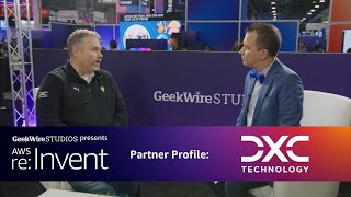 GeekWire Studios  AWS re Invent Partner Profile DXC Technology [upl. by Kcod]