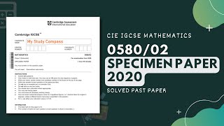 058002SP20  Easy Step by Step Solutions  CIE IGCSE MATHS PAPER 2 EXTENDED 2020 [upl. by Ahsenev]