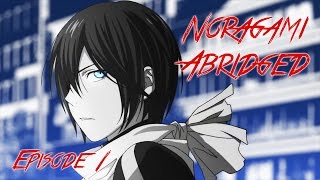 Noragami Abridged Episode 1 [upl. by Aicatan670]