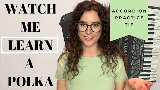 How to Practise Piano Accordion  Watch Me Learn an Easy Polka From Start to Finish [upl. by Genisia591]