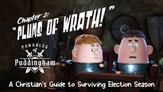 Plums of Wrath A Christians Guide to Surviving Election Season [upl. by Attekram]