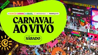 Carnaval de Salvador 2025 AO VIVO  Sábado  Macaco Gordo e Metropole [upl. by Zampino]