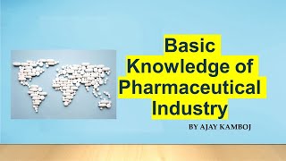 Basic Knowledge of Pharmaceutical Industry [upl. by Riobard]