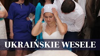 Nasze ukraińskie wesele 20150516 [upl. by Ahsya]