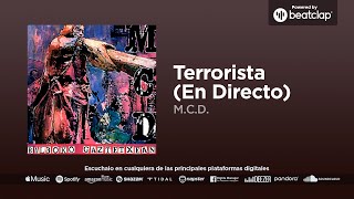 MCD  Terrorista En Directo [upl. by Nitsruk]