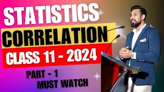 Correlation  Easiest way and All Numericals  Class 11  Statistics  Part 1 [upl. by Sulamith]