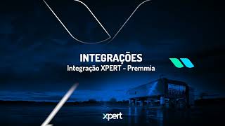 Integração  Xpert Premmia [upl. by Yrehc100]