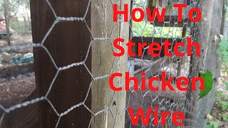 How to Stretch Chicken Wire [upl. by Annua]