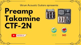 Takamine Preamp CTF2N Review [upl. by Karena398]