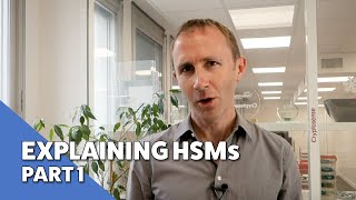 Explaining HSMs  Part 1  What do they do [upl. by Merceer708]