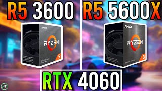 RTX 4060  Ryzen 5 3600 vs Ryzen 5 5600X  Good Upgrade [upl. by Batruk]