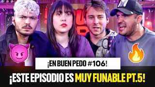 ESTE EPISODIO ES MUY FUNABLE PT 6 ft nosoychaparro3927 y arturogonzalezl  EnBuenPedo 106 [upl. by Roselin]