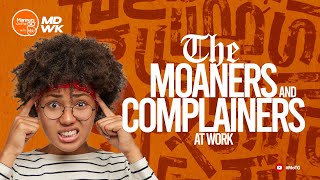 How to Handle Moaners and Complainers in the Workplace  Workplace Etiquette Tips [upl. by Aikenahs673]