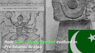 How Star and Crescent Moon evolved from Hinduism in PreIslamic Arabia [upl. by Ellmyer]