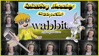 Wabbit A Looney Tunes Production Theme  Saturday Morning Acapella [upl. by Yleme]