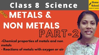 Metals and Non Metals  Class 8 Science  Chapter 4  Part 2 [upl. by Dicky]