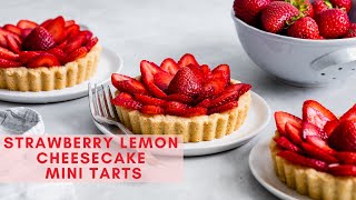 Strawberry Lemon Cheesecake Mini Tarts [upl. by Freemon]