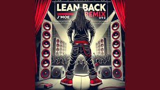 Lean back Remix [upl. by Sillad635]