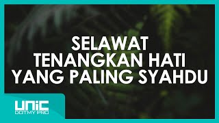 SELAWAT TENANGKAN HATI YANG PALING SYAHDU  1 JAM [upl. by Diba]