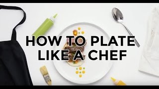 How to Plate Like a Chef [upl. by Tessa515]