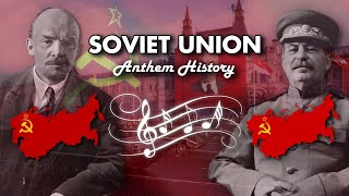 Soviet Union Anthem History [upl. by Martinelli]