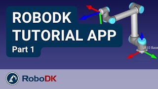 RoboDK Tutorial App Part 1  RoboDK [upl. by Nosbig]