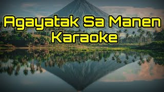 Agayatak sa Manen KaraokeLyrics Ilocanosong Igorotsong [upl. by Uhej]