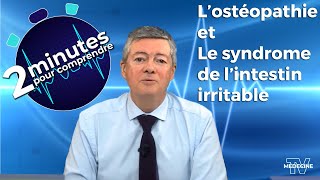 L’ostéopathie et le syndrome de l’intestin irritable  2 minutes pour comprendre [upl. by Markland]