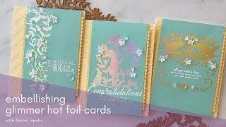 Spellbinders Embellishing Glimmer Hot Foil Cards Happy Collection by Sharyn Sowell [upl. by Gibson]