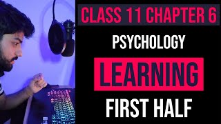 Chapter 6  Learning  Psychology Class 11  Part 1 of 2  Classical amp Operant Conditioning [upl. by Acisse]