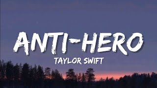 Taylor Swift  AntiHero lyrics [upl. by Tatia]