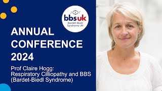 Respiratory Ciliopathy and BBS  Prof Claire Hogg  BBS UK Conference 2024 [upl. by Bonni]