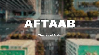 The Local Train  Aaftaab  Cover   YouTube [upl. by Anuala]