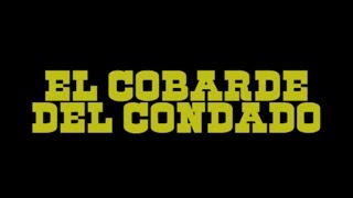 EL COBARDE DEL CONDADO español [upl. by Collete]