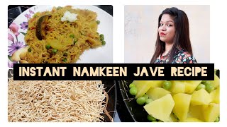 Instant Namkeen Jave Recipe  Swashu kitchen  Meri Rasoi se [upl. by Gemina187]