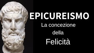 EPICURO  La Concezione della Felicità [upl. by Adraynek]