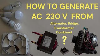 How To Generate AC 230 V output From Cars Alternator [upl. by Melly507]