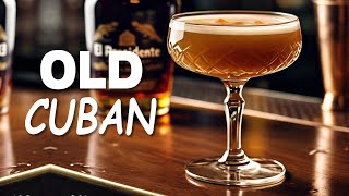 How to Make The Best Old Cuban Cocktail Drink Ingredients and Recipe [upl. by Aleakam]