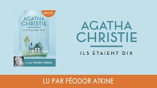 quotIls étaient dixquot dAgatha Christie lu par Féodor Atkine I Livre audio [upl. by Sekoorb]