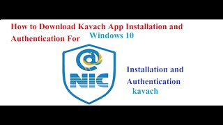 How to download NIC Kavach in Windows 10 NICEmail Kavach [upl. by Ahsyak]