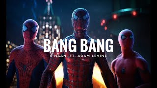 Knaan Ft Adam LevineBang Bang  SpiderMan  slowed  reverd [upl. by Macomber541]