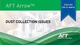 Resolving Industrial Dust Collection Issues with AFT Arrow [upl. by Eeralih476]