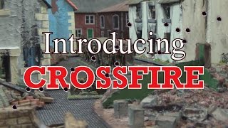 Introducing Crossfire  World War Two wargaming [upl. by Ellenwad]