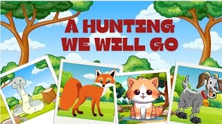 A hunting we will go  Nursery Rhymes  English rhymes [upl. by Isoais]